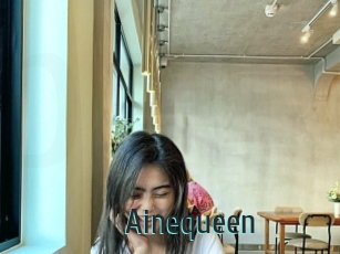 Ainequeen