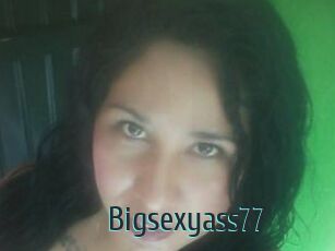 Bigsexyass77
