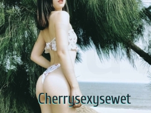 Cherrysexysewet