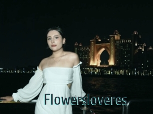 Flowersloveres