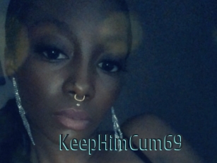KeepHimCum69