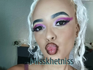 Misskhetniss