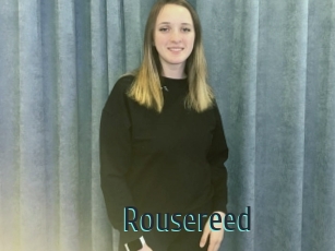 Rousereed