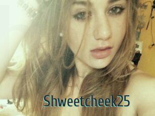 Shweetcheek25