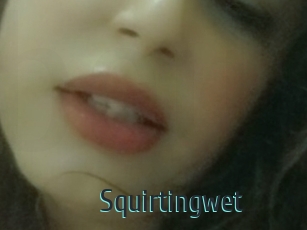 Squirtingwet