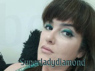 Superladydiamond