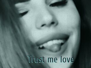 Trust_me_love