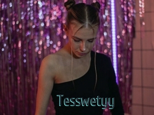 Tesswetyy